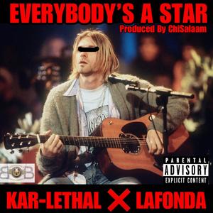 Everybody's A Star(feat. LaFonda Johnson) (Explicit)