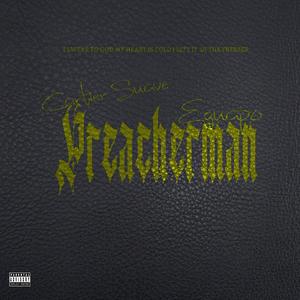 Preacherman (feat. Eguapo) [Explicit]