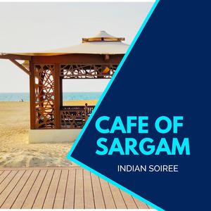 Cafe Of Sargam - Indian Soiree