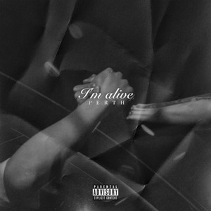 I'm alive (Explicit)