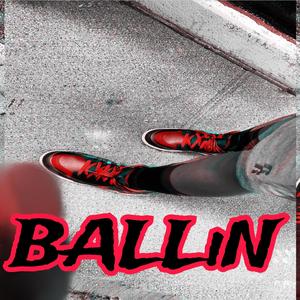 Ballin (feat. Lil eGotDatWork)