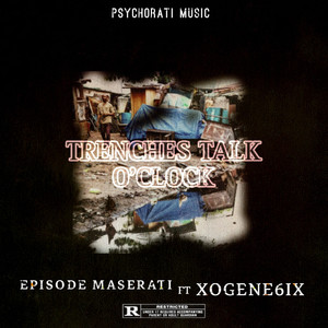 TRENCHES TALK O’CLOCK (Explicit)