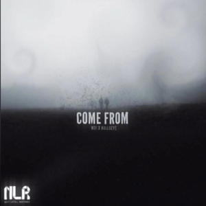 Come From (feat. Bullseye)