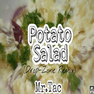 Potato Salad (Drop-Zone Remix)