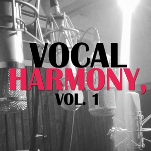 Vocal Harmony, Vol. 1