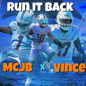 Run it Back (feat. Vince) (The Official Miami Dolphins 2023-24 Hype Song|Explicit)