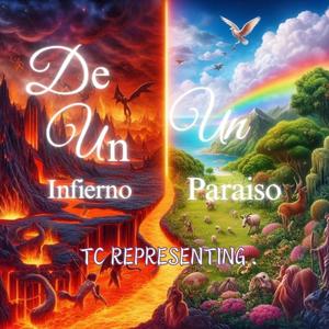 De Un Infierno Un Paraíso