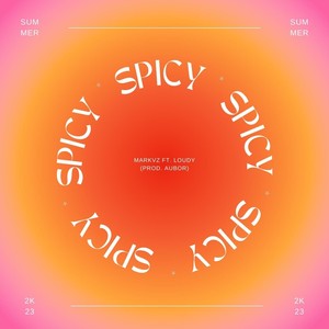 SPICY (feat. Loudy) [Explicit]