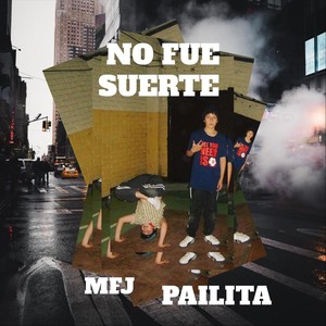 No Fue Suerte(feat. Mfj) (Explicit)