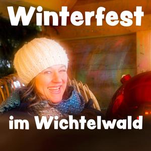 Winterfest im Wichtelwald