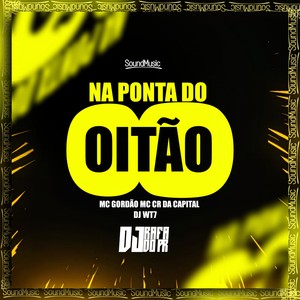 Na Ponta do Oitão (Explicit)