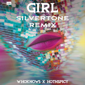 Girl (Silverstone Remix)