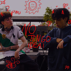 no tengo idea (Explicit)