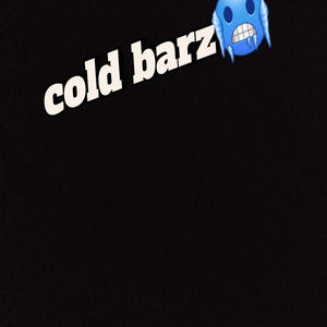 Cold barz (Explicit)