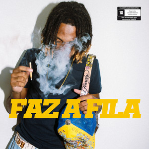 Faz a Fila (Explicit)