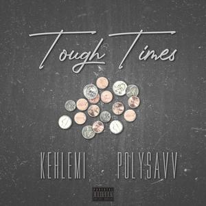 Tough Times (Explicit)