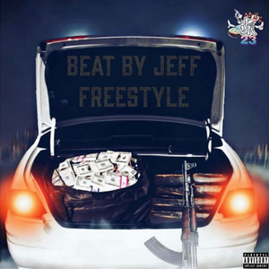 BEAT BY JEFF FREESTYLE (Explicit)