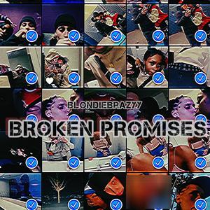 Broken Promises (Explicit)