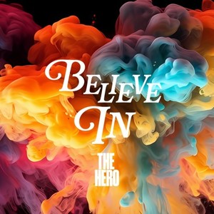 Believe In