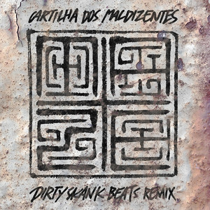 Cartilha dos Maldizentes (Dirty Skank Beats Instrumental Mix)
