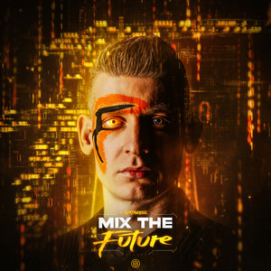 Mix The Future (Explicit)