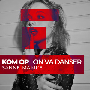 Kom Op (On Va Danser)