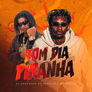Bom dia Piranha (Explicit)