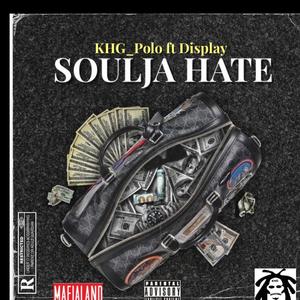 Soulja Hate (Explicit)