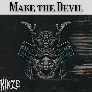 Make the Devil (Explicit)