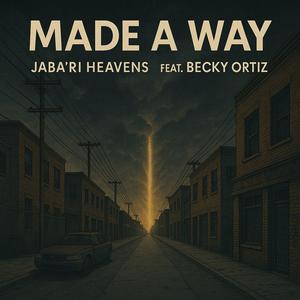 Made A Way (feat. Becky Ortiz)