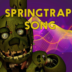 Springtrap Song - 