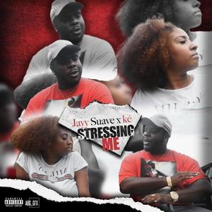 Stressing Me (feat. ké)