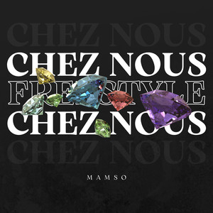 Freestyle Chez nous (Explicit)