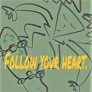 Follow your heart. (feat. すずきりり)