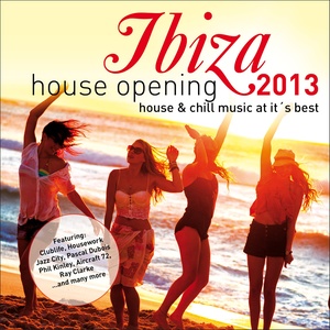 Ibiza House Opening 2013 – House & Chillout Music at It's Best