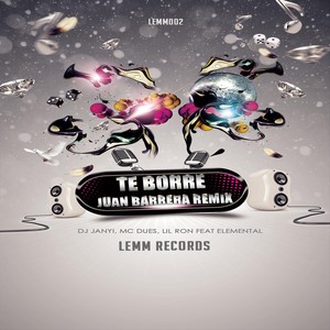 Te Borre[feat. Elemental] (Juan Barrera Remix)