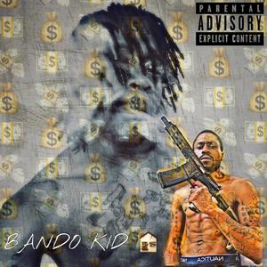 Bando Kid (Explicit)