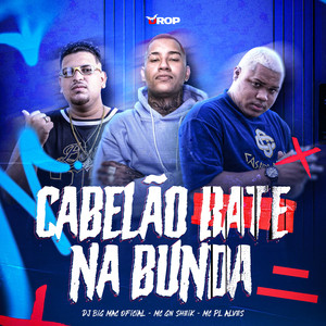 Cabelão Bate na Bunda