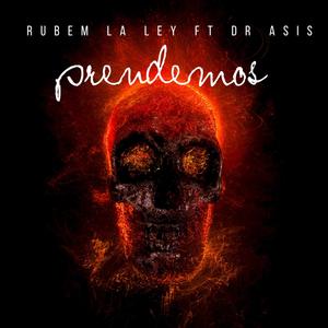 Ruben la ley Prendemos (feat. Dr asis) (Explicit)