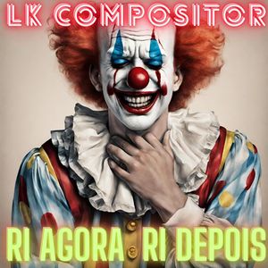 Ri Agora Ri Depois (Explicit)