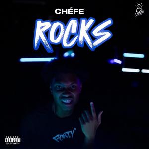 Rocks (feat. Chéfe) [Explicit]