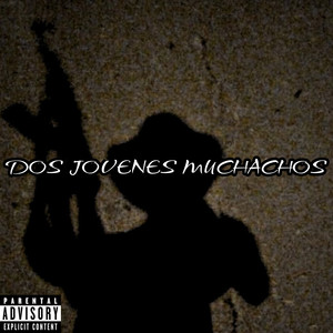Dos Jovenes Muchachos