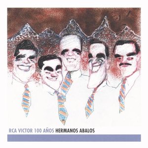 Hermanos Abalos - RCA Victor 100 Anos