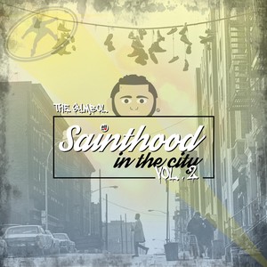 Sainthood in the City, Vol. 2