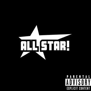 ALL STAR! (feat. NBELITE & RoccoDawgs) [Explicit]