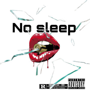 No Sleep (Explicit)