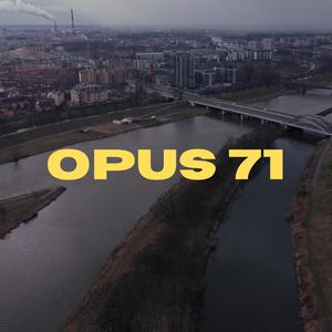 Opus 71 (feat. BDL) [Explicit]