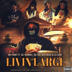 Livin Large (Explicit)