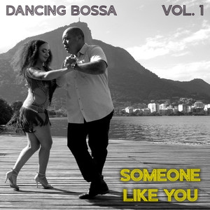 Someone Like You-Dancing Bossa&Helô Tenório&Dudu Oliveira