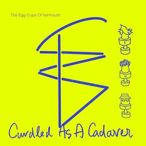 Curdled As A Cadaver